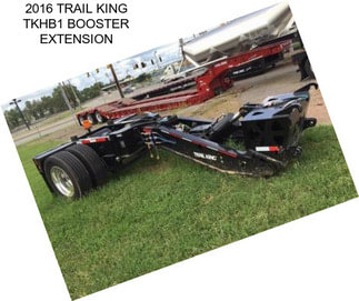 2016 TRAIL KING TKHB1 BOOSTER EXTENSION