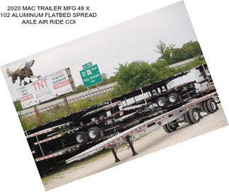 2020 MAC TRAILER MFG 48 X 102 ALUMINUM FLATBED SPREAD AXLE AIR RIDE COI