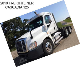 2010 FREIGHTLINER CASCADIA 125