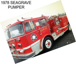 1978 SEAGRAVE PUMPER