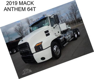 2019 MACK ANTHEM 64T