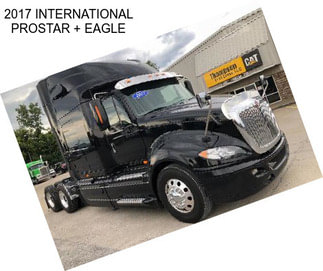 2017 INTERNATIONAL PROSTAR + EAGLE