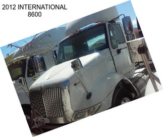 2012 INTERNATIONAL 8600