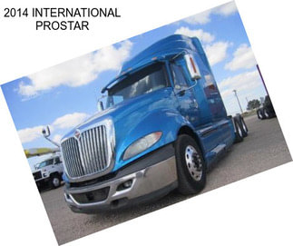 2014 INTERNATIONAL PROSTAR