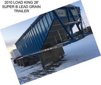 2010 LOAD KING 28\' SUPER B LEAD GRAIN TRAILER