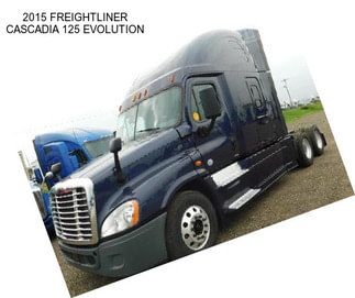 2015 FREIGHTLINER CASCADIA 125 EVOLUTION