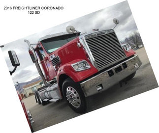 2016 FREIGHTLINER CORONADO 122 SD