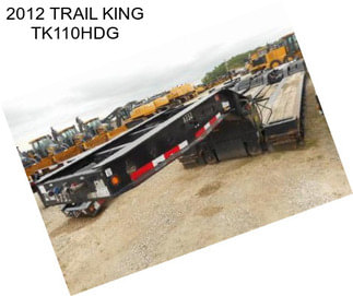 2012 TRAIL KING TK110HDG