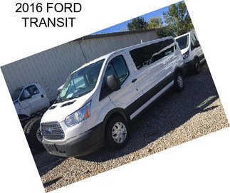 2016 FORD TRANSIT