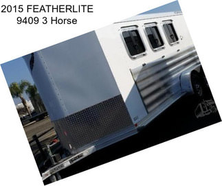 2015 FEATHERLITE 9409 3 Horse