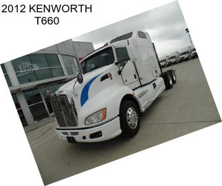 2012 KENWORTH T660