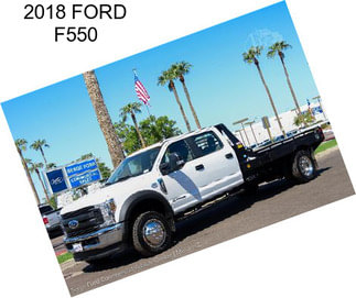 2018 FORD F550