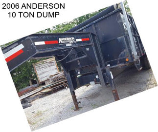 2006 ANDERSON 10 TON DUMP