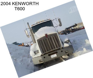 2004 KENWORTH T600