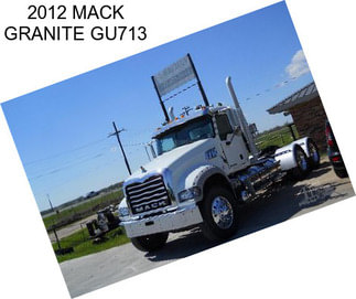 2012 MACK GRANITE GU713