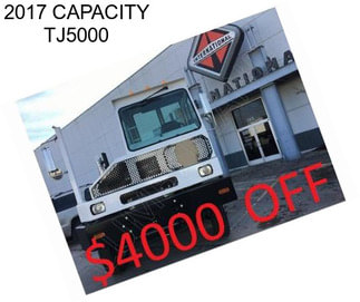 2017 CAPACITY TJ5000