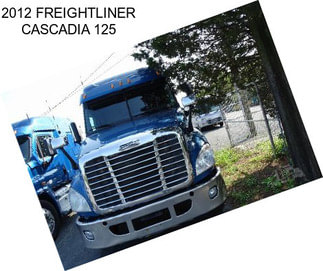 2012 FREIGHTLINER CASCADIA 125