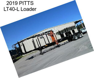 2019 PITTS LT40-L Loader