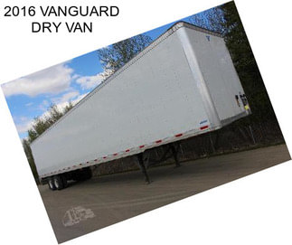 2016 VANGUARD DRY VAN