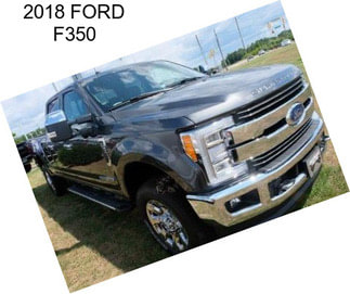 2018 FORD F350