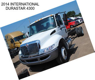 2014 INTERNATIONAL DURASTAR 4300