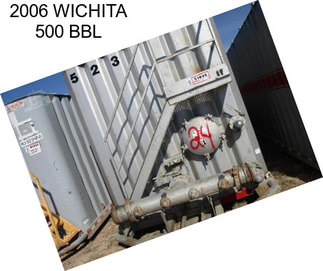 2006 WICHITA 500 BBL