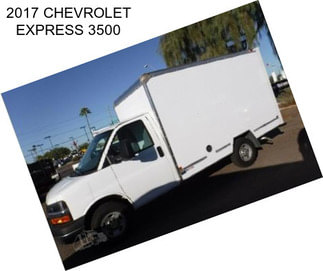 2017 CHEVROLET EXPRESS 3500