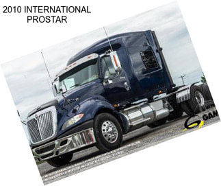 2010 INTERNATIONAL PROSTAR