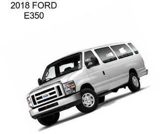 2018 FORD E350