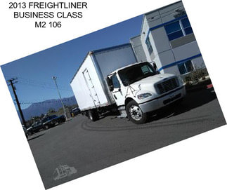 2013 FREIGHTLINER BUSINESS CLASS M2 106