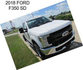 2018 FORD F350 SD