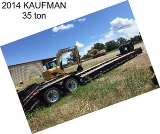 2014 KAUFMAN 35 ton