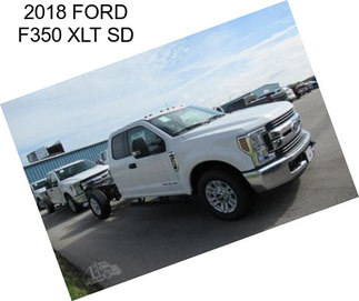 2018 FORD F350 XLT SD