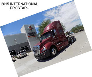 2015 INTERNATIONAL PROSTAR+