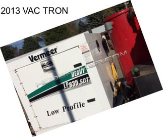 2013 VAC TRON