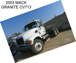 2003 MACK GRANITE CV713