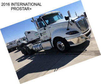 2016 INTERNATIONAL PROSTAR+