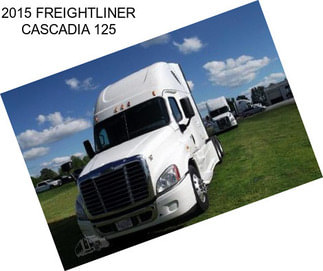 2015 FREIGHTLINER CASCADIA 125