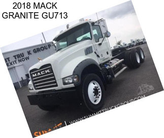 2018 MACK GRANITE GU713