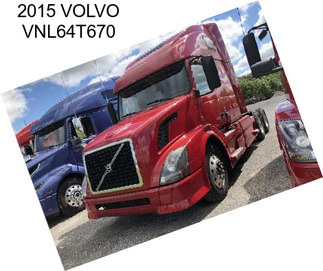 2015 VOLVO VNL64T670