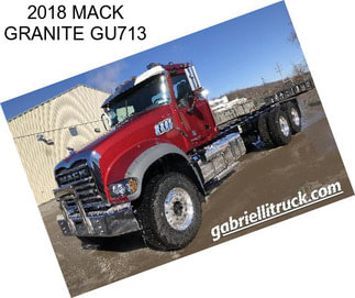 2018 MACK GRANITE GU713