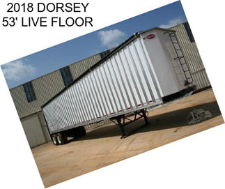 2018 DORSEY 53\' LIVE FLOOR