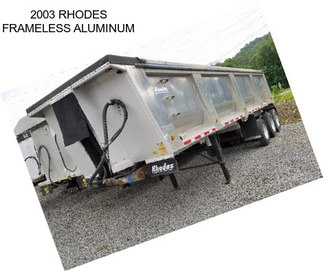 2003 RHODES FRAMELESS ALUMINUM