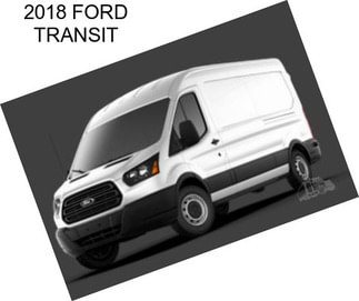 2018 FORD TRANSIT