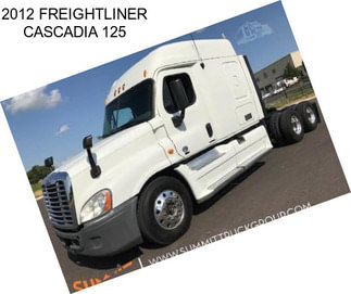 2012 FREIGHTLINER CASCADIA 125