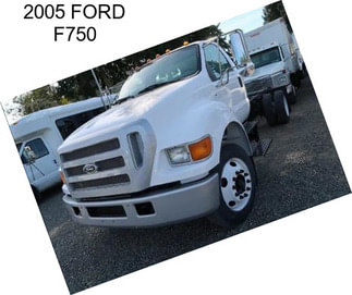 2005 FORD F750