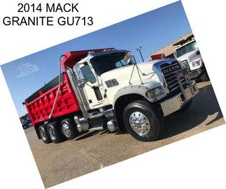 2014 MACK GRANITE GU713