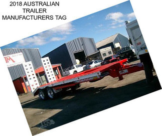 2018 AUSTRALIAN TRAILER MANUFACTURERS TAG