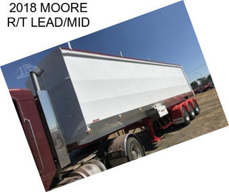 2018 MOORE R/T LEAD/MID