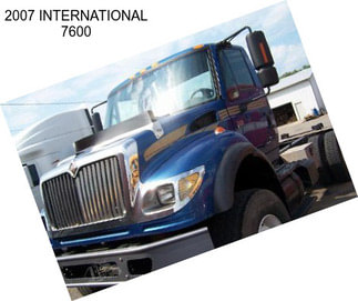 2007 INTERNATIONAL 7600